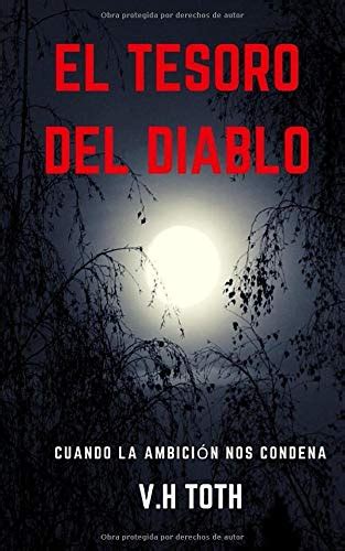 El Tesoro del Diablo, Een Verhaal over Vrekheid en de Gevolgen van Gierigheid!